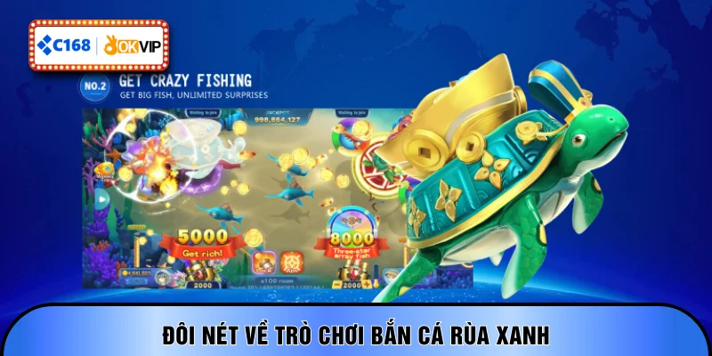 Đôi nét về trò chơi bắn cá rùa xanh